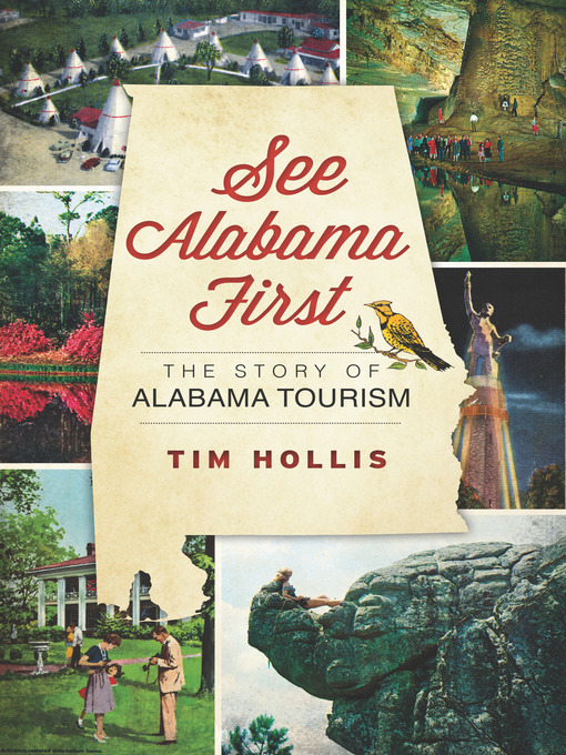 Title details for See Alabama First by Tim Hollis - Available